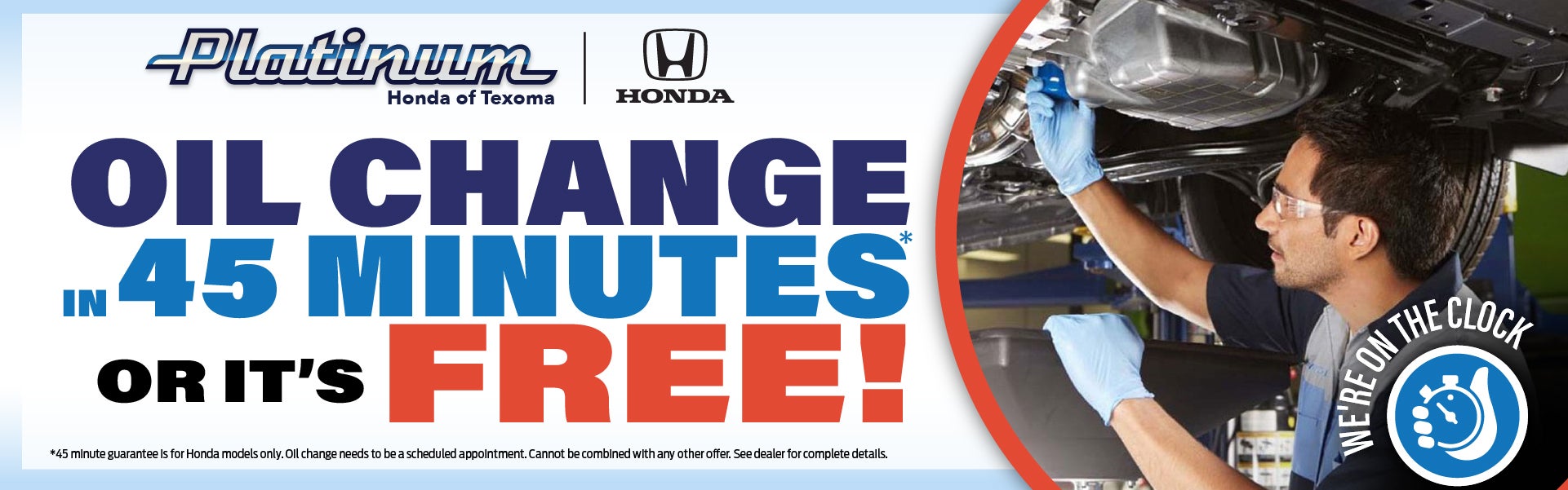 45 Minute Oil Change or it's FREE!